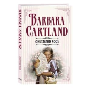 Ohustatud roos - Barbara Cartland - 2026 - 9789916319994
