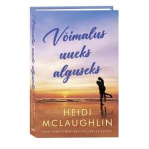 Võimalus uueks alguseks - Heidi Mclaughlin - 2026 - 9789908620022