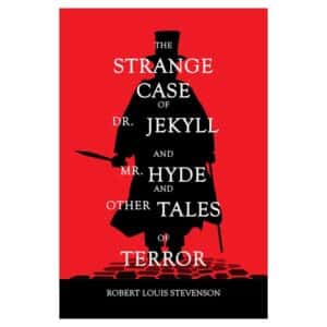 The Strange Case of Dr. Jekyll and Mr. Hyde: And Other Tales of Terror – Hardcover - Robert Louis Stevenson - 2023 - 9798867191054