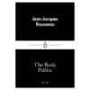 The Body Politic - Jean-Jacques Rousseau - 2016 - 9780241252017