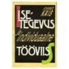 Isetegevus ja individuaalne tööviis - Johannes Käis - 1992 - 5440010599