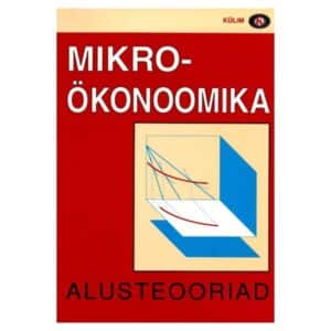Mikroökonoomika alusteooriad - Kaie Kerem, Mare Randveer, Vello Vensel - 1996 - -