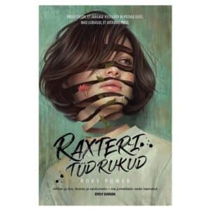 Raxteri tüdrukud - Rory Power - 2021 - 9789916615904