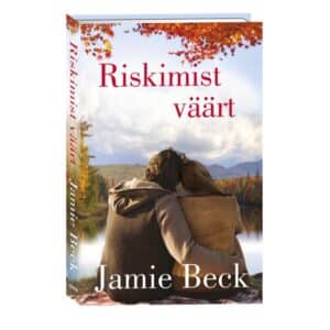 Riskimist väärt. St. Jamesi romaan, 3. raamat - Jamie Beck - 2022 - 9789949829460