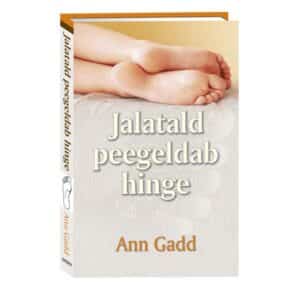 Jalatald peegeldab hinge - Ann Gadd - 2024 - 9789916312841