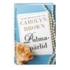 Pulmapärlid - Carolyn Brown - 2023 - 9789949870660