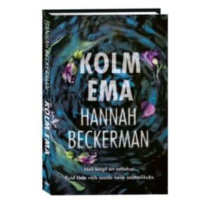 Kolm ema - Hannah Beckerman - 2026 - 9789908620909