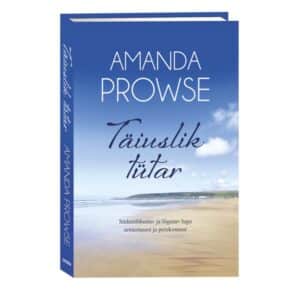 Täiuslik tütar - Amanda Prowse - 2026 - 9789908620497