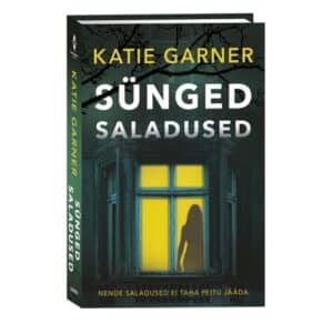 Sünged saladused - Katie Garner - 2026 - 9789908620558