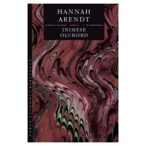 Inimese olukord - Hannah Arendt - 2025 - 9789916277744