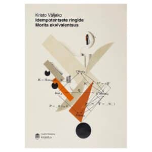 Idempotentsete ringide Morita ekvivalentsus - Kristo Väljako - 2025 - 9789916279953