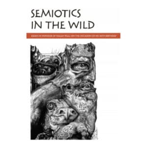 Semiotics in the wild. Essays in honour of Kalevi Kull on the occasion of his 60th birthday - - - 2012 - 9789949320417