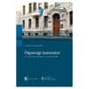 Õigusriigi taastamine. Eesti seaduste ja institutsioonide reformid 1992–2002 - Karin Sein, Merike Ristikivi - 2022 - 9789916270097