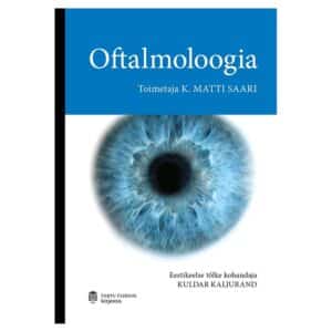 Oftalmoloogia - K. Matti Saari - 2019 - 9789949031597