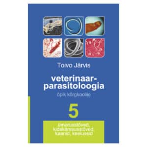 Veterinaarparasitoloogia. Ümarusstõved - Toivo Järvis - 2011 - -