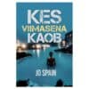 Kes viimasena kaob - Jo Spain - 2025 - 9789908540658