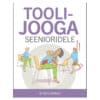 Toolijooga seenioridele - Emily Castellani - 2026 - 9789908541273
