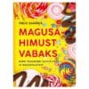 Magusahimust vabaks. - Pirjo Saarnia - 2026 - 9789908541310