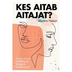 Kes aitab aitajat? - Martina Nelson - 2025 - 9789908540252