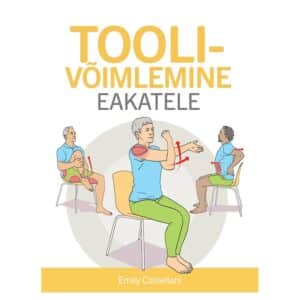 Toolivõimlemine eakatele - Emily Castellani - 2025 - 9789908540375
