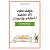 Vabandage, kuidas siit diivanile pääseb? - Benjamin Ließmann - 2025 - 9789908540276