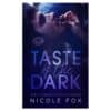 Taste of the Dark - Nicole Fox - 2026 - 9798244126464