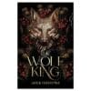 The Wolf King - Lauren Palphreyman - 2025 - 9781911751052