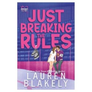 Just Breaking The Rules - Lauren Blakely - 2025 - 9781964048444