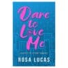 Dare to Love Me - Rosa Lucas - 2025 - 9781068520129