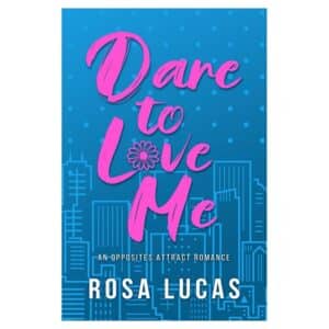 Dare to Love Me - Rosa Lucas - 2025 - 9781068520129