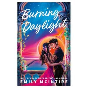 Burning Daylight - Emily McIntire - 2025 - 9780349446158