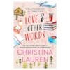 Love and Other Words - Christina Lauren - 2018 - 9781501128011