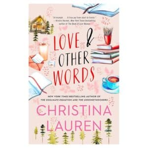 Love and Other Words - Christina Lauren - 2018 - 9781501128011