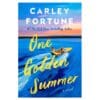 One Golden Summer - carley fortune - 2025 - 9780593638910