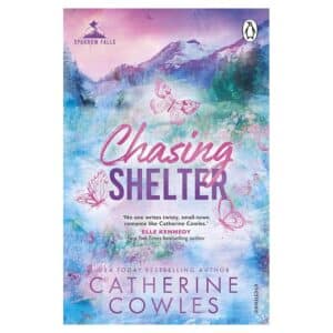 Chasing Shelter - Catherine Cowles - 2025 - 9781911746041