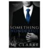 Something Wonderful - M. Clarke - 2014 - 9781494286828