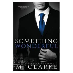 Something Wonderful - M. Clarke - 2014 - 9781494286828