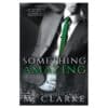Something Amazing - M. Clarke - 2015 - 9781505473377