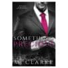 Something Precious - M. Clarke - 2015 - 9781517230364