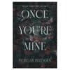 Once You’re Mine - Morgan Bridges - 2024 - 9781398725188