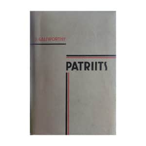 Patriits - John Galsworthy - 1938 - -
