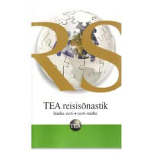 TEA REISISÕNASTIK. ITAALIA-EESTI ja EESTI-ITAALIA - - - 2008 - 9789985715833