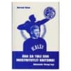 Ära sa tule siia meistritiitlit kaitsma! : Aleksander Kreegi lugu - Aarand Roos - 2004 - 9949105234