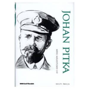 Minu mälestused I-III - Johan Pitka - 2010 - 9789949452491