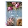 Kevademaja - Mary Ellen Taylor - 2021 - 9789949828005