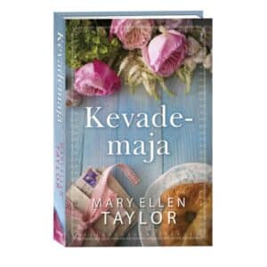 Kevademaja - Mary Ellen Taylor - 2021 - 9789949828005