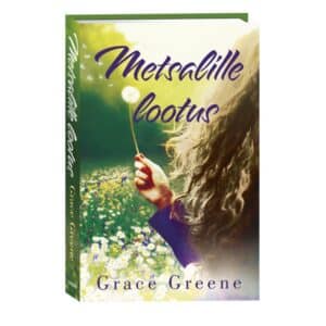 Metsalille lootus - Grace Greene - 2023 - 9789949871612