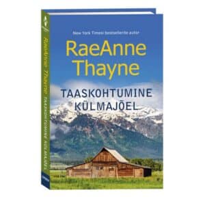 Taaskohtumine Külmajõel - RaeAnne Thayne - 2026 - 9789908620510