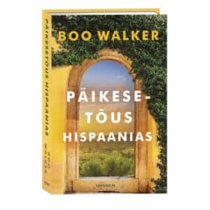 Päikesetõus Hispaanias - Boo Walker - 2026 - 9789908620930