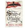Ship of Magic – The Liveship Traders 1 - Robin Hobb - 2015 - 9780008117450